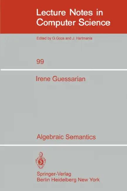 Algebraic Semantics (English, I. Guessarian)