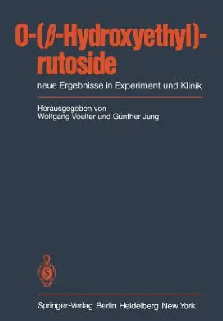 O-(β-Hydroxyethyl)-Rutoside (English, W. Voelter | G. Jung)