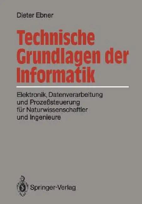 Technische Grundlagen Der Informatik (English, Dieter Ebner)