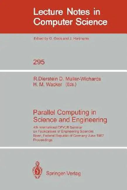 Parallel Computing in Science and Engineering (English, Rüdiger Dierstein | Dieter Müller-Wichards | Hans-Martin Wacker)