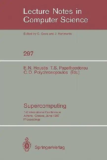 Supercomputing (English, Elias N. Houstis | Theodore S. Papatheodorou | Constantine D. Polychronopoulos)