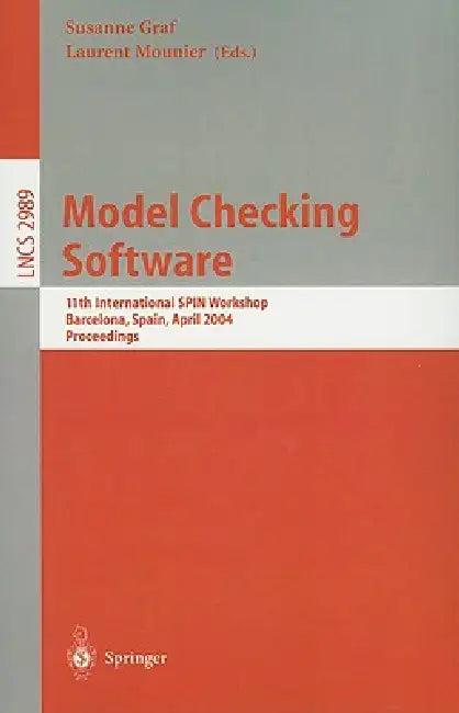 Model Checking Software (English, Susanne Graf | Laurent Mounier)