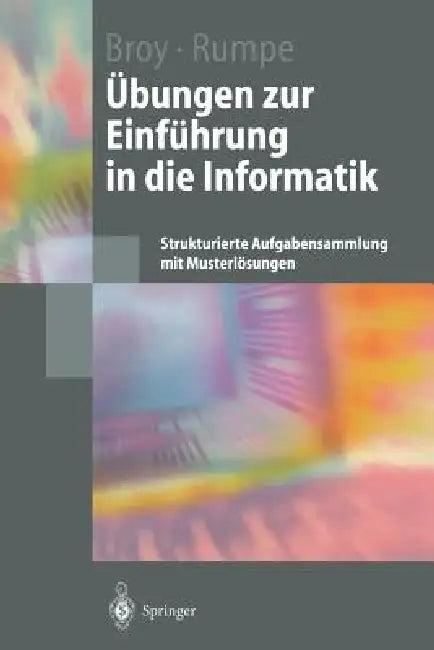 Übungen Zur Einführung in Die Informatik (English, Manfred Broy | Bernhard Rumpe)
