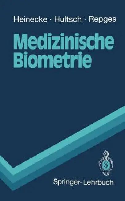 Medizinische Biometrie (English, Achim Heinecke | Ekhard Hultsch | Rudolf Repges)
