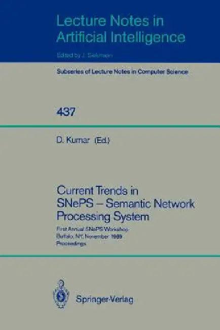 Current Trends in Sneps - Semantic Network Processing System (English, Deepak Kumar)