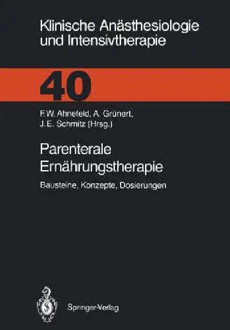 Parenterale Ernährungstherapie (English, M. Adolph | Friedrich W. Ahnefeld | F. W. Ahnefeld)