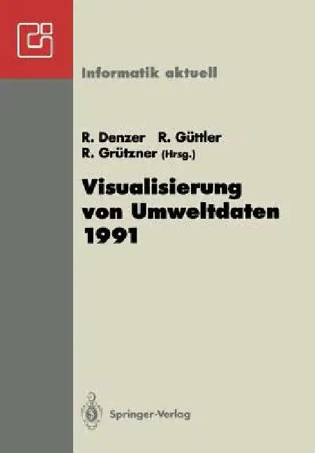 Visualisierung Von Umweltdaten 1991 (English, Ralf Denzer | Reiner Güttler | Rolf Grützner)