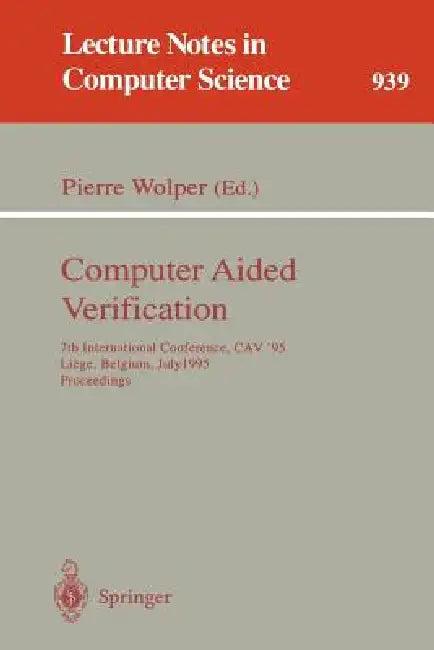 Computer Aided Verification (English, Pierre Wolper)