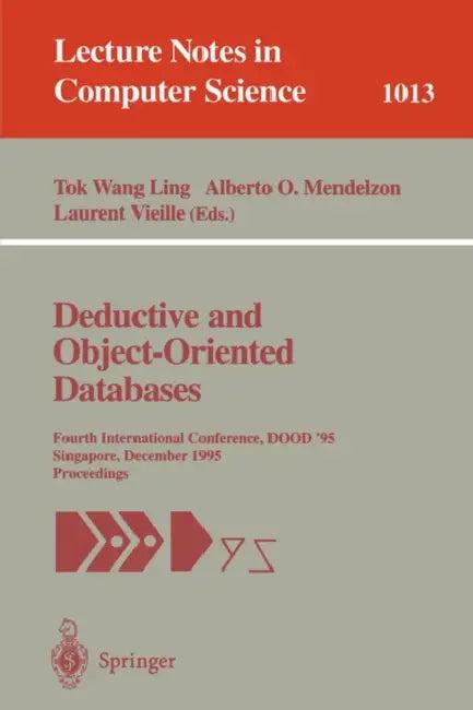 Deductive and Object-Oriented Databases (English, Tok W. Ling | Alberto O. Mendelzon | Laurent Vieille)