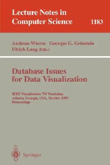 Database Issues for Data Visualization (English, Andreas Wierse | Georges G. Grinstein | Ulrich Lang)