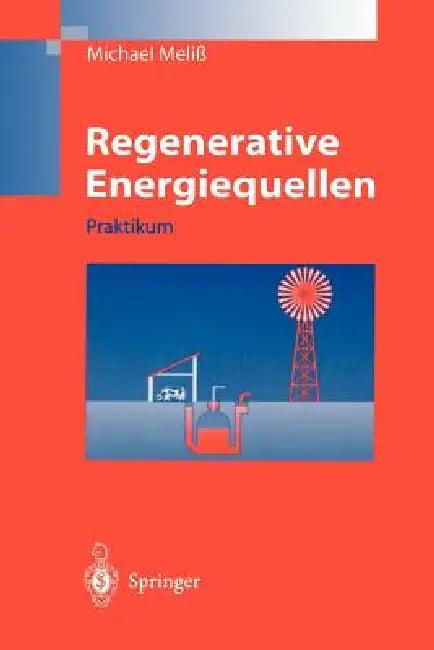 Regenerative Energiequellen (English, Michael Meliß)