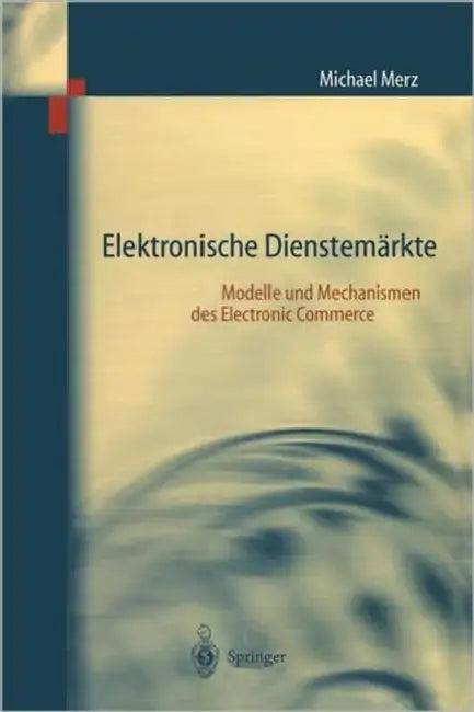 Elektronische Dienstemärkte (English, Michael Merz)
