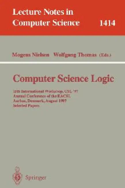Computer Science Logic (English, Mogens Nielsen | Wolfgang Thomas)