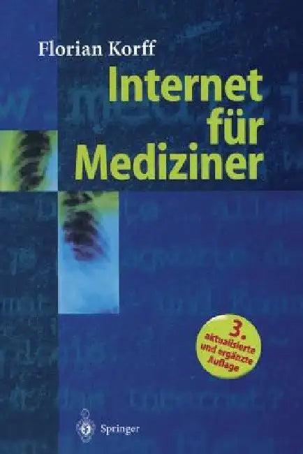 Internet Für Mediziner (English, Florian Korff)