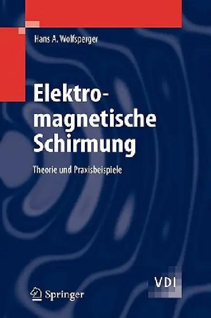 Elektromagnetische Schirmung (English, Hans A. Wolfsperger)