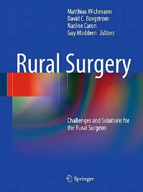 Rural Surgery (English, Matthias Wichmann | David C. Borgstrom | Nadine R. Caron)