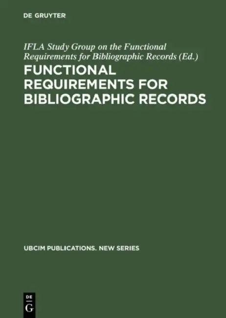 Functional Requirements for Bibliographic Records (English, Ifla Study Group on the Functional Requi | Standing Committee of the Ifla Section o)