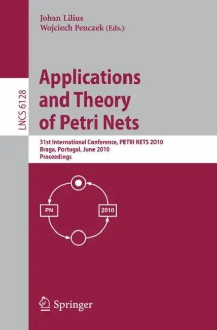 Applications and Theory of Petri Nets (English, Johan Lilius | Wojciech Penczek)