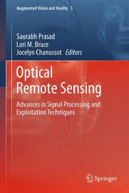 Optical Remote Sensing (English, Saurabh Prasad | Lori M. Bruce | Jocelyn Chanussot)