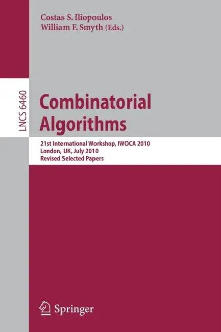 Combinatorial Algorithms (English, Costas S. Iliopoulos | William F. Smyth)