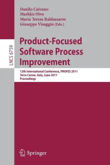 Product-Focused Software Process Improvement (English, Danilo Caivano | Markku Oivo | Maria Teresa Baldassarre)