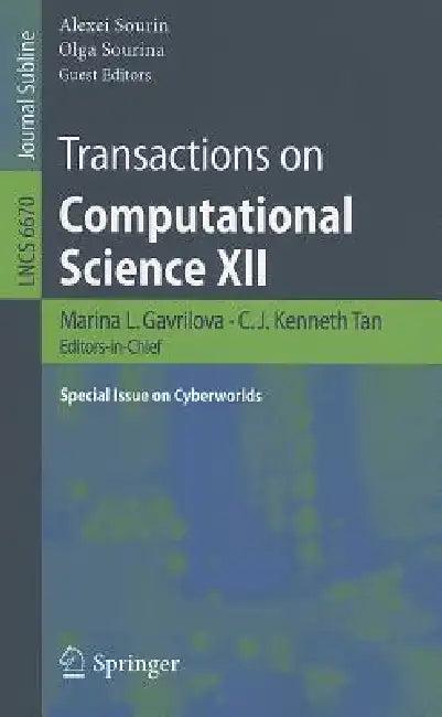 Transactions on Computational Science XII (English, Marina Gavrilova | C. J. Kenneth Tan | Alexei Sourin)