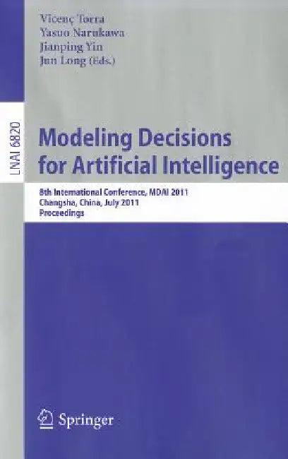 Modeling Decision for Artificial Intelligence (English, Vicenc Torra | Yasuo Narukawa | Jianping Yin)