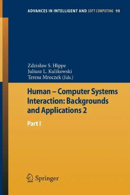Human - Computer Systems Interaction (English, Zdzislaw S. Hippe | Juliusz L. Kulikowski | Tteresa Mroczek)