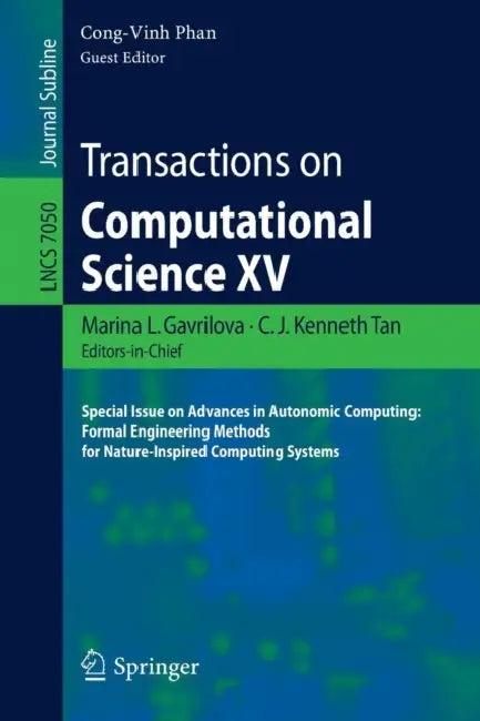 Transactions on Computational Science XV (English, Marina L. Gavrilova | C. J. Kenneth Tan | Cong-Vinh Phan)
