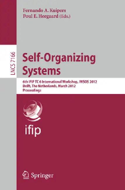 Self-Organizing Systems (English, Fernando A. Kuipers | Poul E. Heegaard)