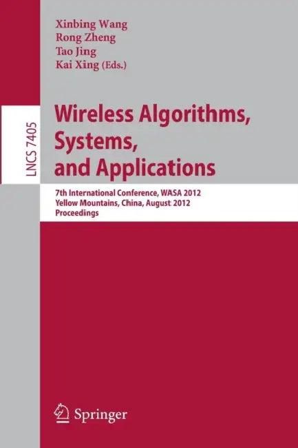 Wireless Algorithms, Systems, and Applications (English, Xinbing Wang | Rong Zheng | Tao Jing)