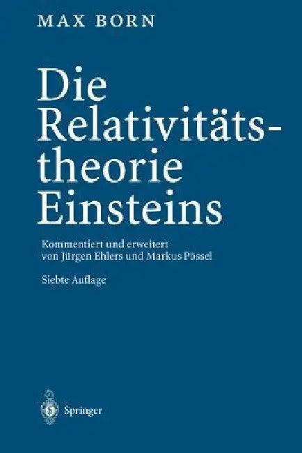 Die Relativitätstheorie Einsteins (English, Max Born | Jürgen Ehlers | Markus Pössel)