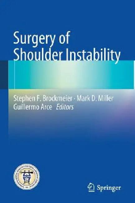 Surgery of Shoulder Instability (English, Stephen F. Brockmeier | Mark D. Miller | Guillermo Arce)