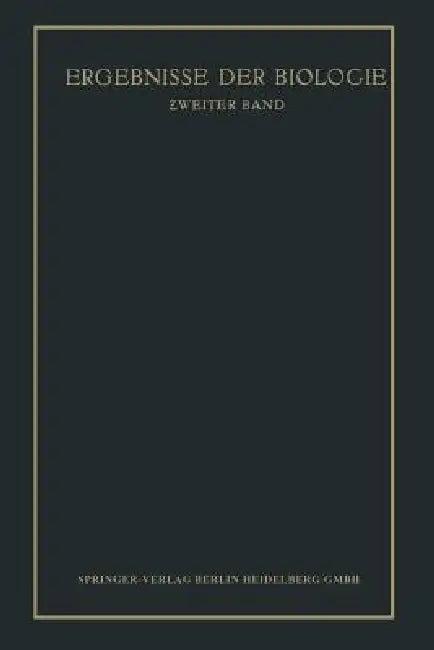 Ergebnisse Der Biologie (English, K. V. Frisch | R. Goldschmidt | W. Ruhland)