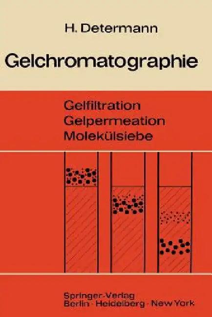Gelchromatographie (English, Helmut Determann)