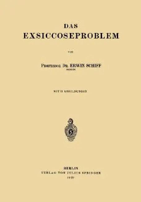 Das Exsiccoseproblem (English, Erwin Schiff)