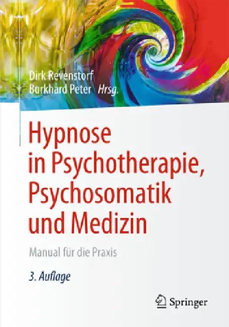 Hypnose in Psychotherapie, Psychosomatik Und Medizin (English, Dirk Revenstorf | Burkhard Peter)
