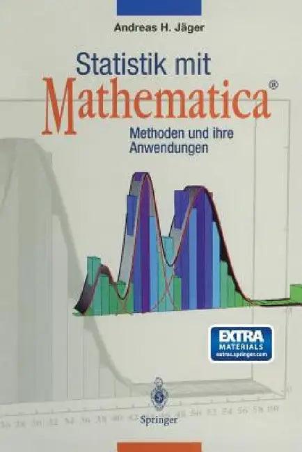Statistik Mit Mathematica(r) (English, Andreas H. Jäger)