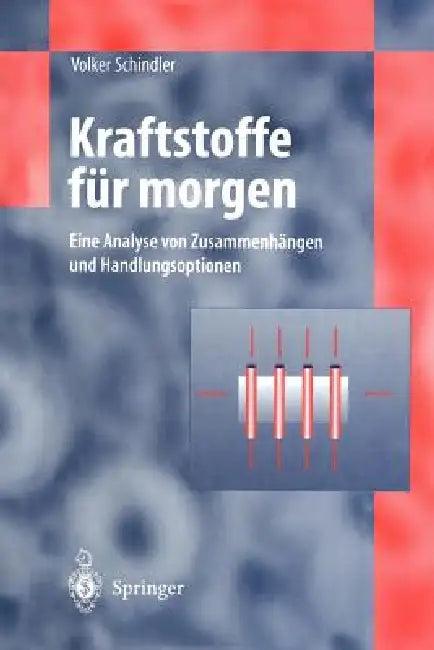 Kraftstoffe Für Morgen (English, Volker Schindler)