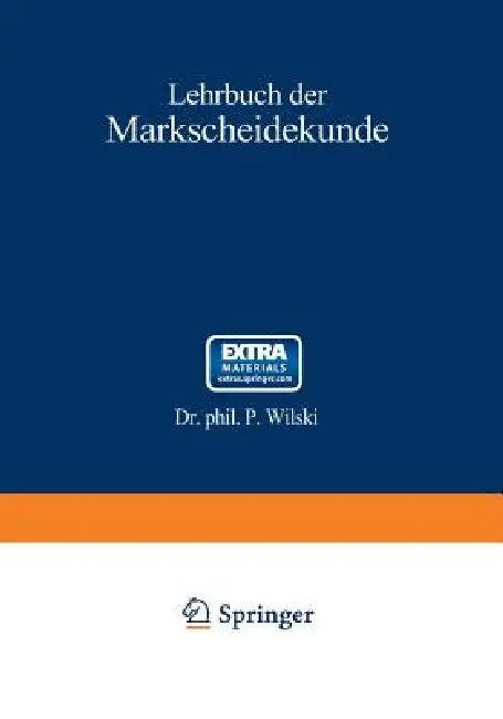 Lehrbuch Der Markscheidekunde (English, P. Wilski)
