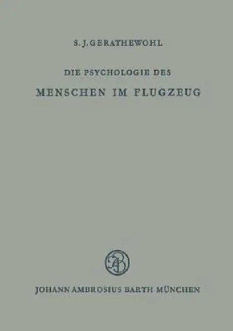 Die Psychologie Des Menschen Im Flugzeug (English, S. J. Gerathewohl)