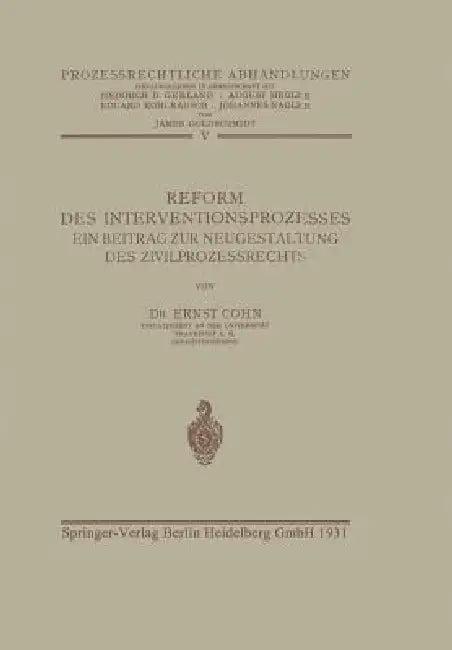 Reform Des Interventionsprozesses (English, Ernst Cohn | James Goldschmidt | Heinrich Gerland)