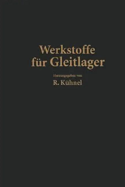 Werkstoffe Für Gleitlager (English, Na Berchtenbreiter | W. Bungardt | Na Göler)