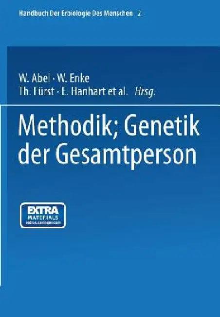 Methodik; Genetik Der Gesamtperson (English, W. Abel | W. Enke | Th Fürst)