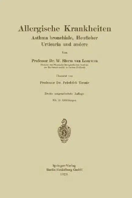 Allergische Krankheiten (English, W. Storm Van Leeuwen | Friedrich Verzár)