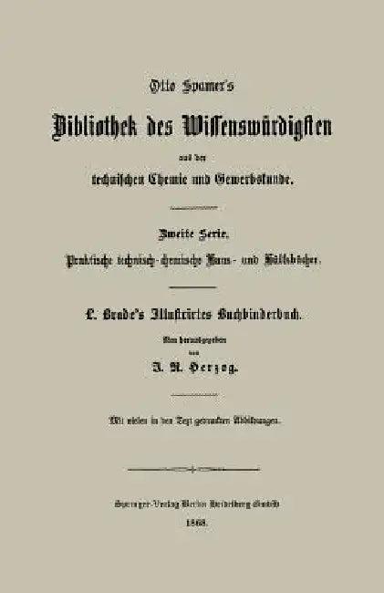 Illustrirtes Buchbinderbuch (English, Ludwig Brade | J. R. Herzog)
