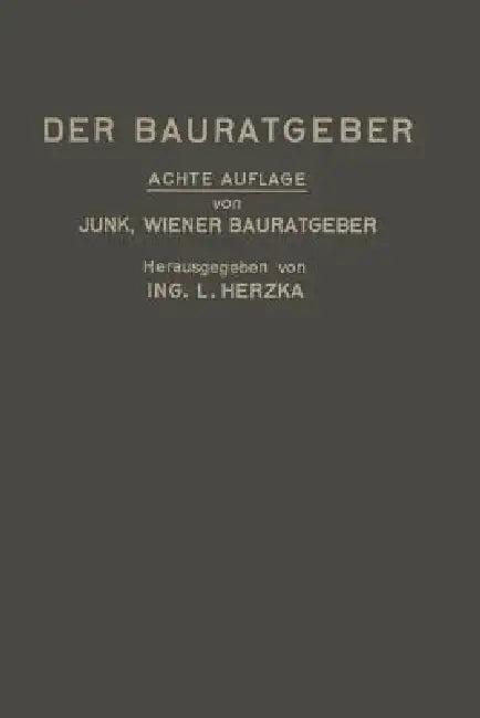 Der Bauratgeber (English, David Valentin Junk | Leopold Herzka)