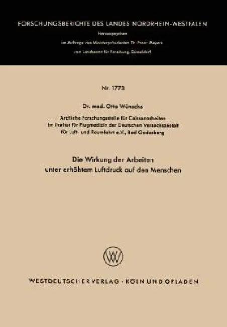 Die Wirkung Der Arbeiten Unter Erhöhtem Luftdruck Auf Den Menschen (English, Otto Wünsche)