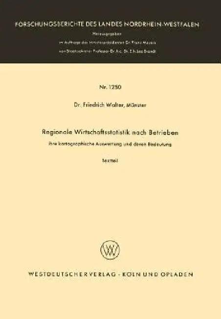 Regionale Wirtschaftsstatistik Nach Betrieben (English, Friedrich Walter)