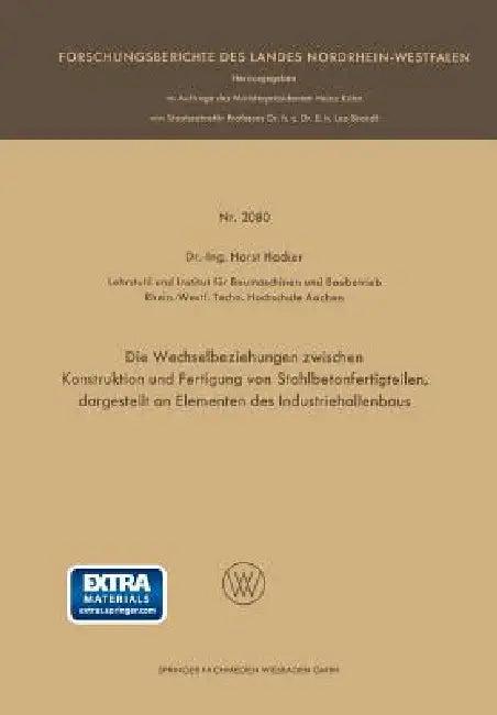Die Wechselbeziehungen Zwischen Konstruktion Und Fertigung Von Stahlbetonfertigteilen, Dargestellt a (English, Horst Häcker)
